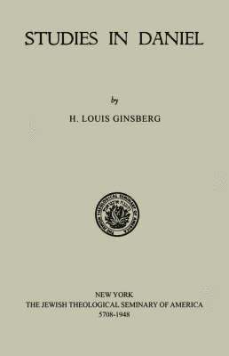 Louis H Ginsberg - Studies in Daniel, Häftad