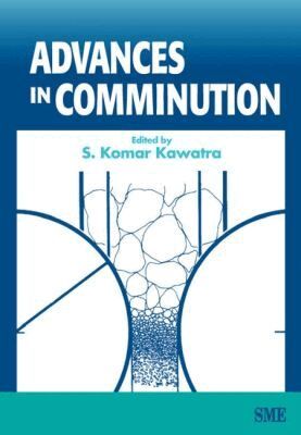 S. Komar Kawatra - Advances in Comminution, Häftad. Tillgänglighet: Tillfälligt slut