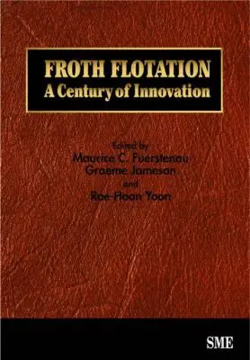 Maurice C. Fuerstenau, Graeme Jameson, Roe-Hoan Yoon - Froth Flotation, Inbunden. Tillgänglighet: Tillfälligt slut