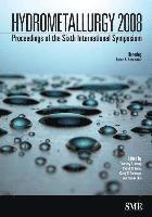 Courtney A. Young, Patrick R. Taylor, Corby G. Anderson - Hydrometallurgy 2008, Inbunden. Tillgänglighet: Tillfälligt slut