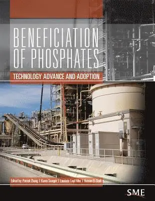 Patrick Zhang, Karen Swager, Laurindo Filho, Hassan El-Shall - Beneficiation of Phosphates, Inbunden. Tillgänglighet: Tillfälligt slut