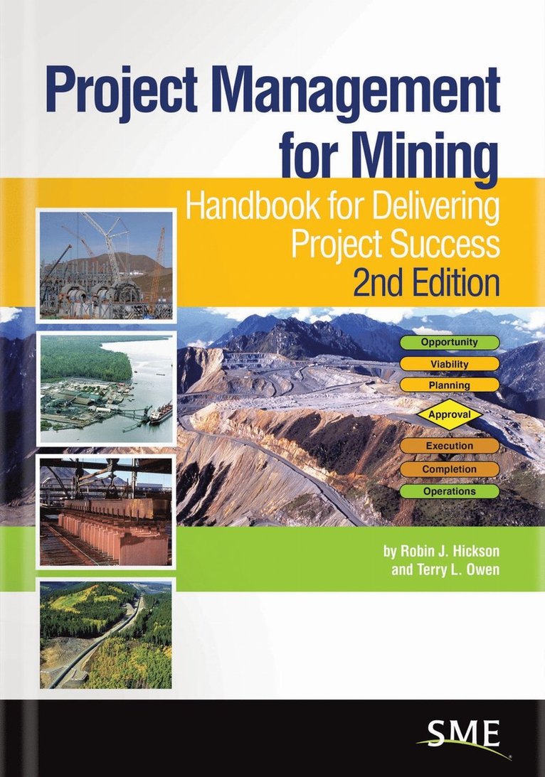 Robin J. Hickson, Terry L. Owen - Project Management for Mining, Inbunden