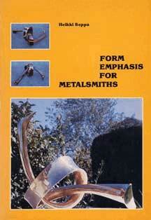 Heikki Seppa - Form Emphasis for Metalsmiths, Häftad