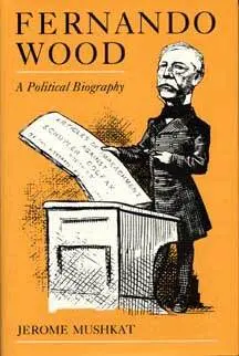 Jerome Mushkat - Fernando Wood, Inbunden. Tillgänglighet: Lägg i varukorg