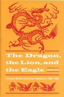 The Kent State University Press - Dragon, the Lion and the Eagle, Inbunden. Tillgänglighet: Lägg i varukorg
