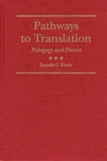 Donald C. Kiraly - Pathways to Translation, Inbunden. Tillgänglighet: Tillfälligt slut