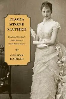 Gladys Haddad - Flora Stone Mather, Inbunden. Tillgänglighet: Lägg i varukorg