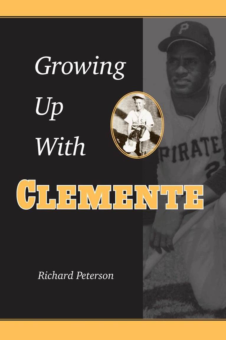 Richard Peterson - Growing Up with Clemente, Häftad. Tillgänglighet: Tillfälligt slut