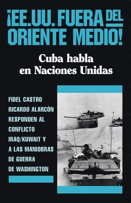 Fidel Castro, Ricardo Alarcon - EE UU Fuera Del Oriente Medio!, Häftad