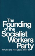 The Founding of the Socialist Workers' Party