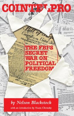 Nelson Blackstock - Cointelpro: the FBI's War on Political Freedom, Häftad