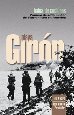 Fidel Castro - Playa GirónGirón/Bahía de cochinos, Häftad