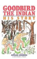 Goodbird the Indian