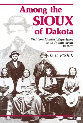 D. C. Poole - Among the Sioux of Dakota, Häftad. Tillgänglighet: Lägg i varukorg