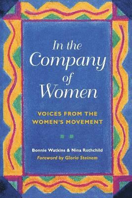 Bonnie Watkins, Nina Rothchild - In the Company of Women, Häftad