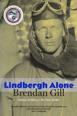 Brendan Gill - Lindbergh Alone, Häftad. Tillgänglighet: Lägg i varukorg