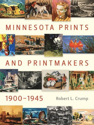 Minnesota Prints and Printmakers, 1900-1945