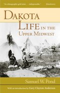 Dakota Life In the Upper Midwest
