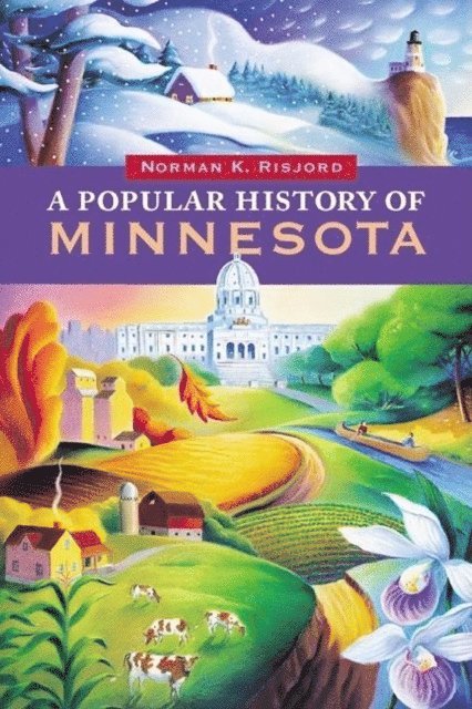 Norman K. Risjord - Popular History of Minnesota, E-bok