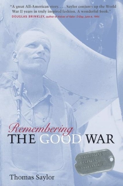Thomas Saylor - Remembering The Good War, E-bok
