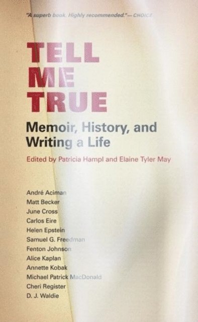 Elaine  Tyler May, Patricia Hampl - Tell Me True, E-bok