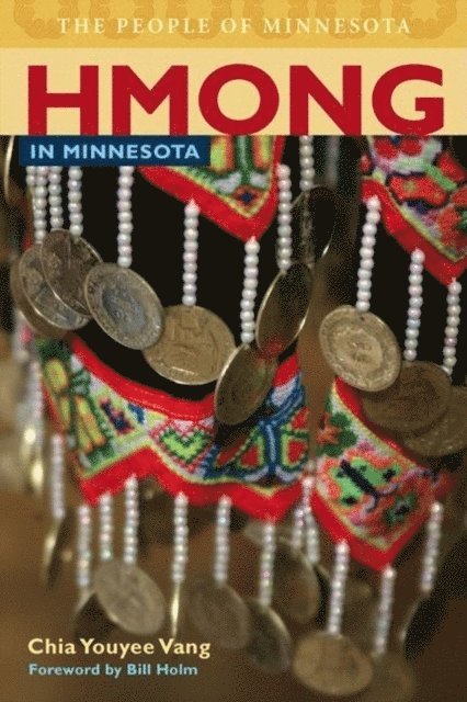 Chia Youyee Vang - Hmong in Minnesota, E-bok