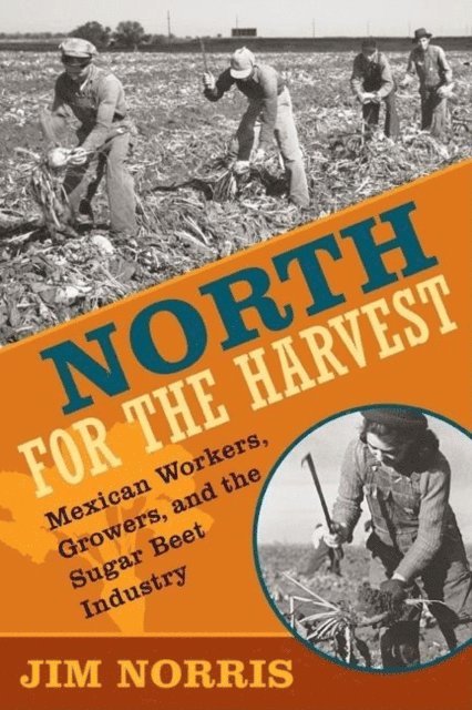Jim Norris - North for the Harvest, E-bok