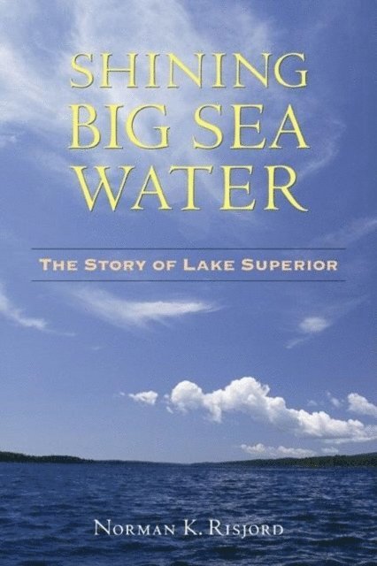 Norman K. Risjord - Shining Big Sea Water, E-bok