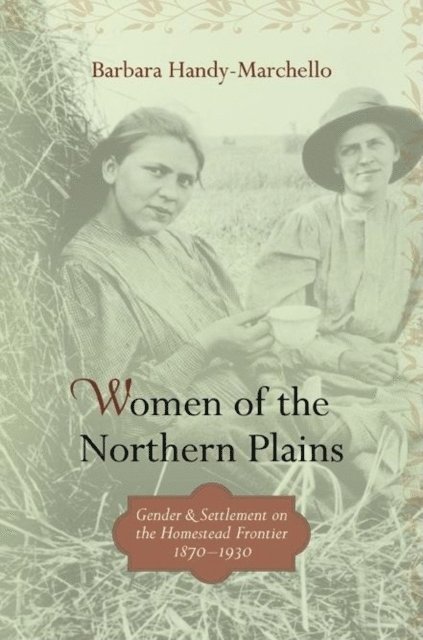 Barbara Handy-Marchello - Women of the Northern Plains, E-bok