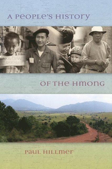 Paul Hillmer - People's History of the Hmong, E-bok