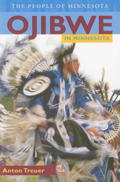 Anton Treuer - Ojibwe in Minnesota, E-bok
