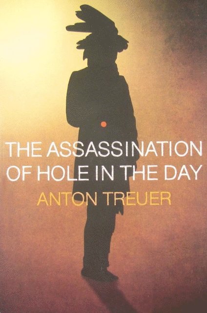 Anton Treuer - Assassination of Hole in the Day, E-bok
