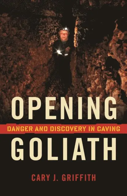 Cary J. Griffith - Opening Goliath, E-bok. Tillgänglighet: Lägg i varukorg