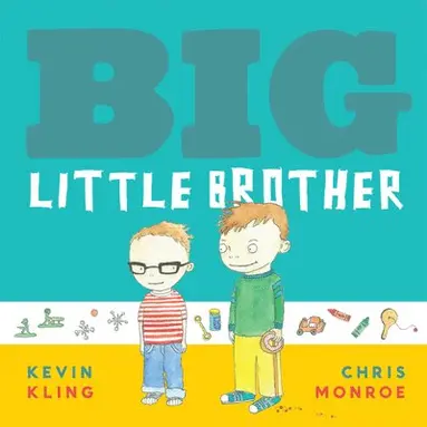 Kevin Kling, Chris Monroe - Big Little Brother, Inbunden