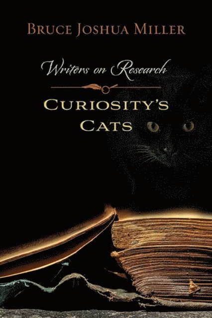 Bruce Joshua Miller - Curiosity's Cats, E-bok