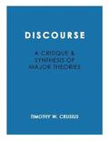 Discourse: Critique and Synthesis