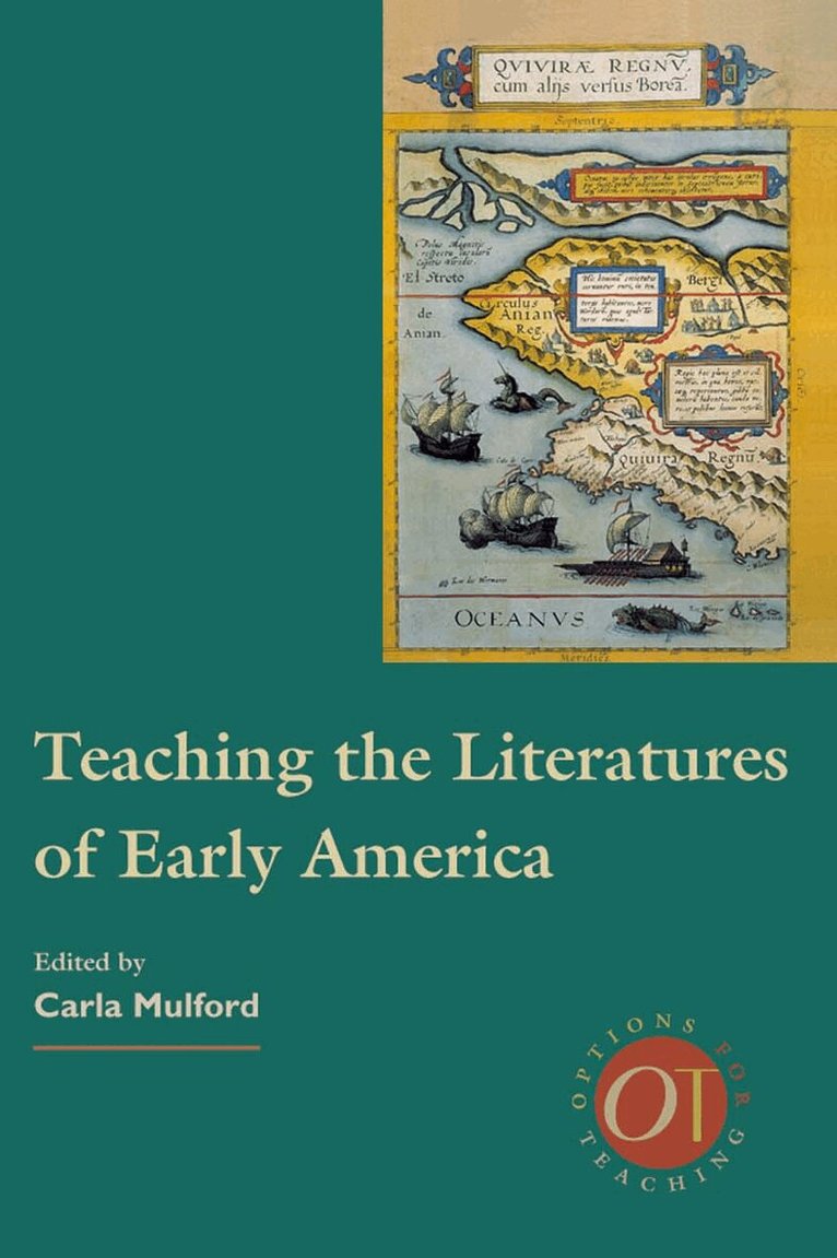 Carla Mulford - Teaching the Literatures of Early America, Inbunden. Tillgänglighet: Tillfälligt slut