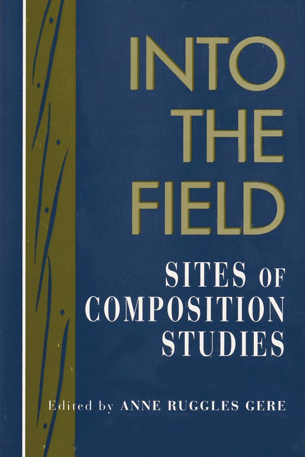 Anne Ruggles Gere - Into the Field, Inbunden. Tillgänglighet: Tillfälligt slut