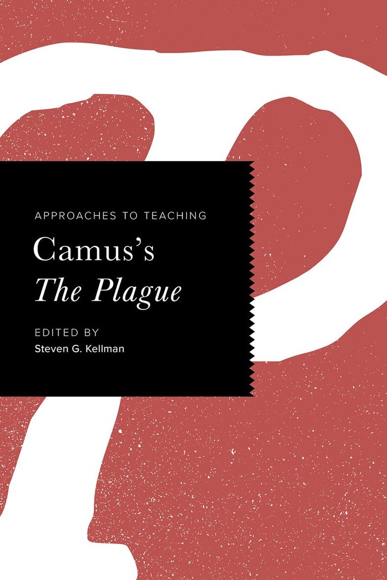 Steven G. Kellman - Approaches to Teaching Camus's the Plague, Inbunden. Tillgänglighet: Tillfälligt slut