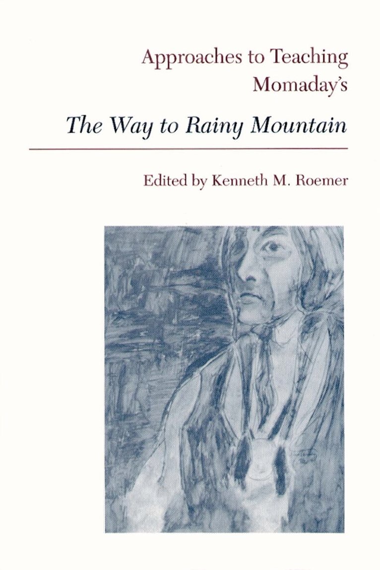 Kenneth M. Roemer - Approaches to Teaching Momaday's the Way to Rainy Mountain, Häftad. Tillgänglighet: Tillfälligt slut