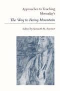 Approaches to Teaching Momaday's The Way to Rainy Mountain