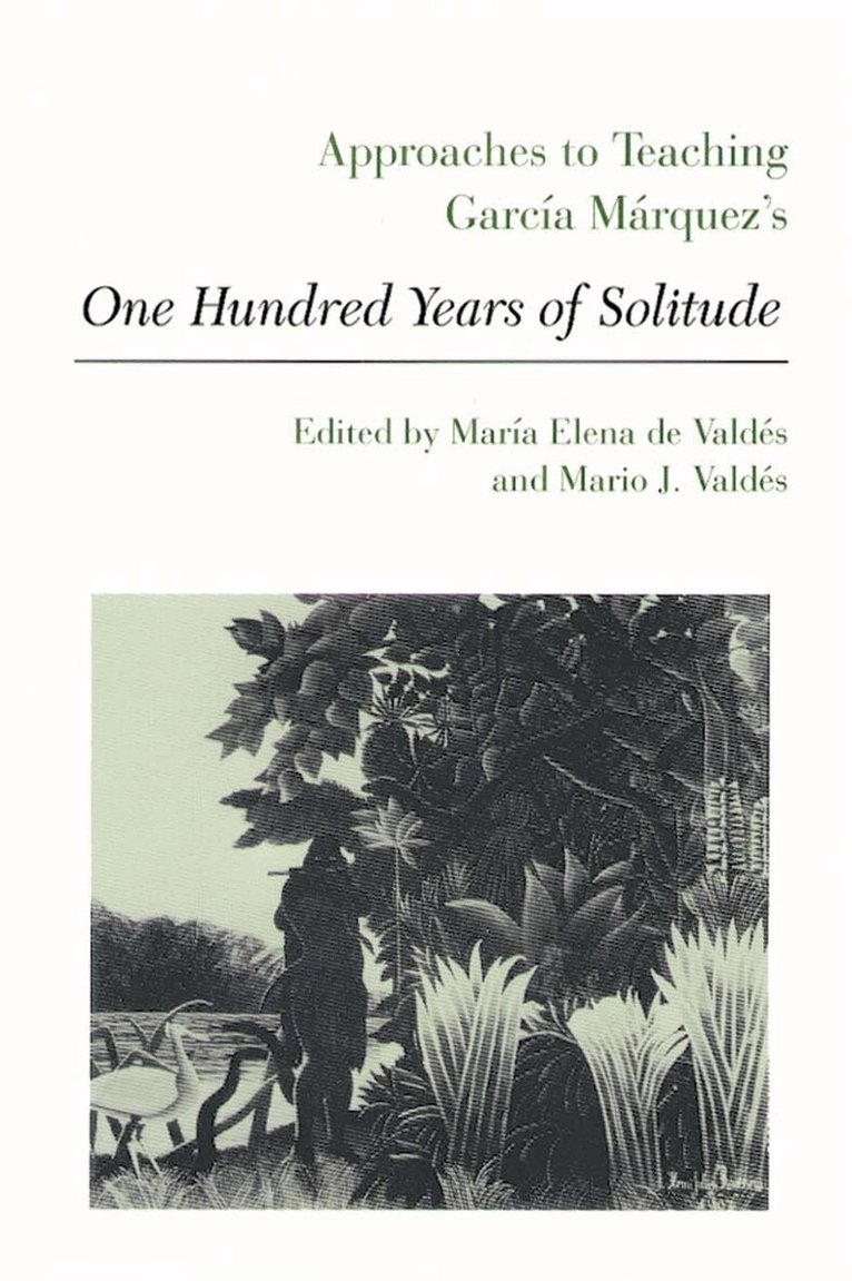 Maria Elena de Valdes - Approaches to Teaching Garcia Marquez's One Hundred Years of Solitude, Häftad. Tillgänglighet: Tillfälligt slut
