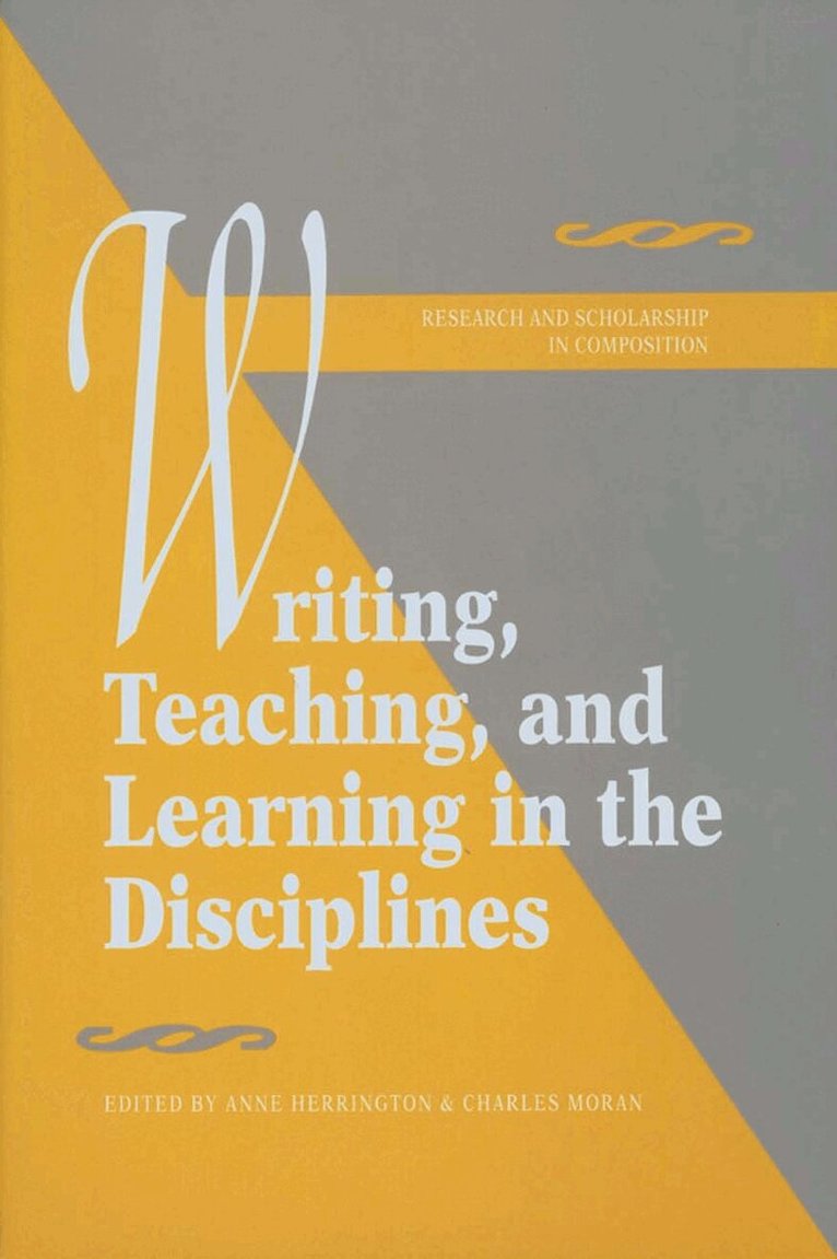 Anne Herrington, Charles Moran - Writing, Teaching, and Learning in the Disciplines, Inbunden. Tillgänglighet: Tillfälligt slut