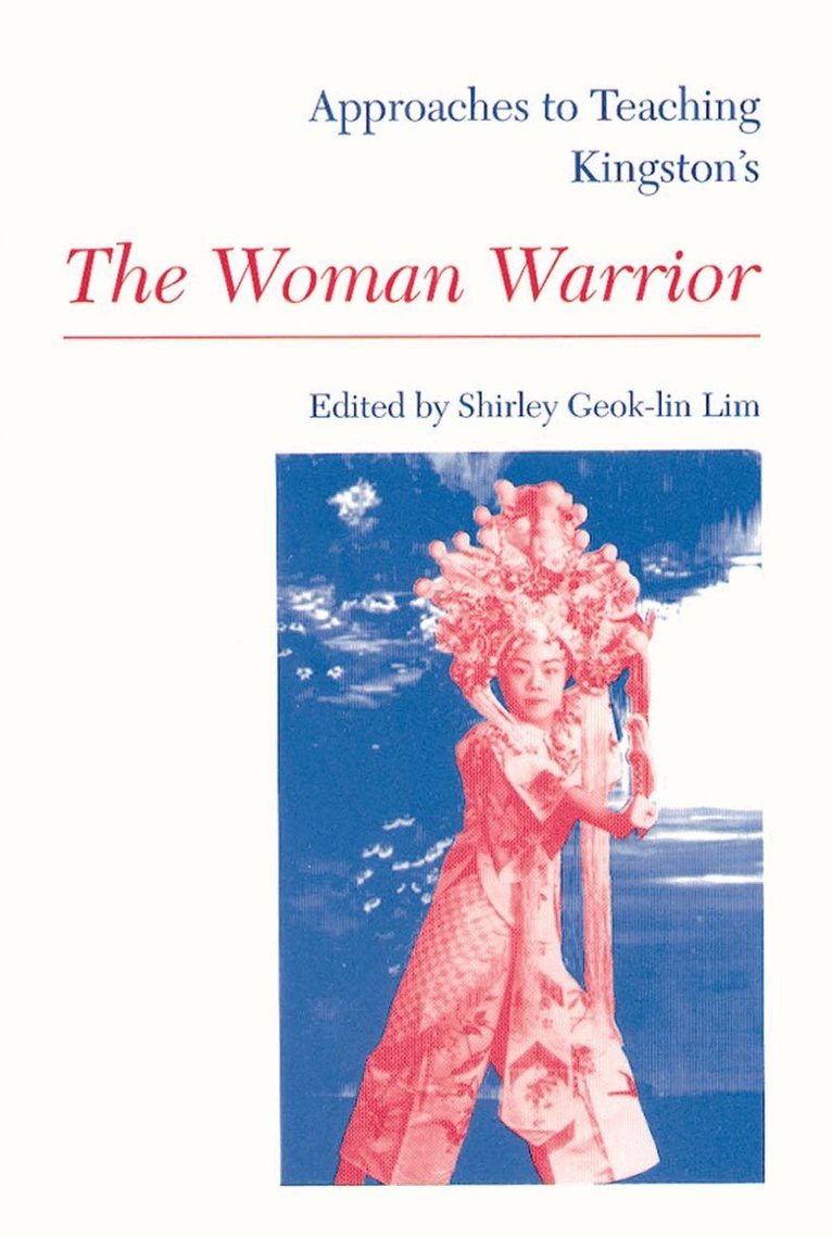 Shirley Geok-lin Lim - Approaches to Teaching Kingston's the Woman Warrior, Häftad. Tillgänglighet: Tillfälligt slut