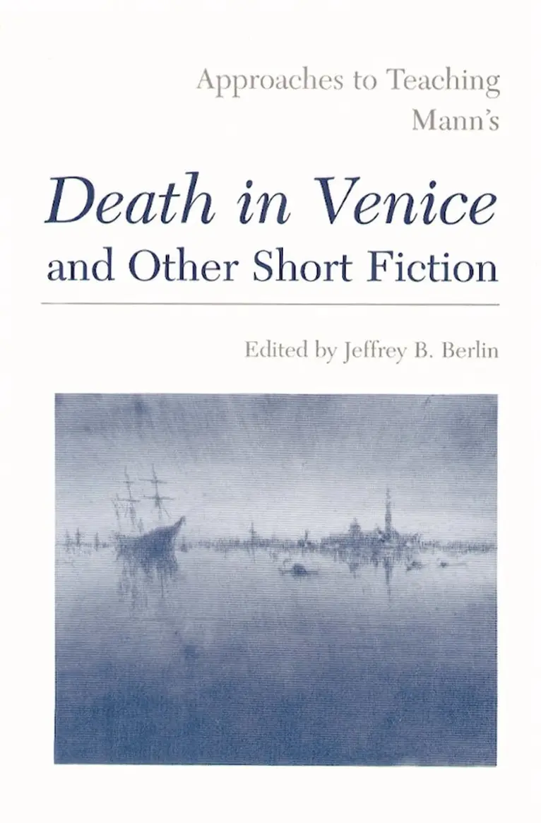 Jeffrey B. Berlin - Approaches to Teaching Mann's Death in Venice and Other Short Fiction, Häftad. Tillgänglighet: Lägg i varukorg