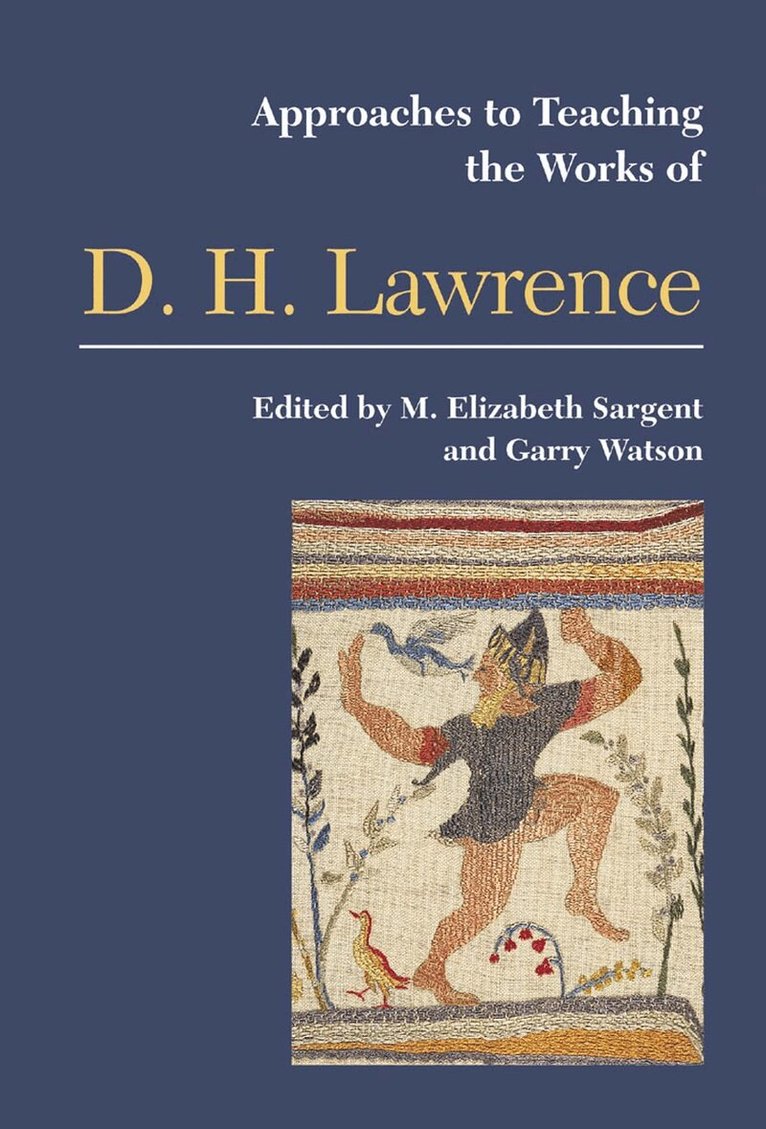 M. Elizabeth Sargent, Garry Watson - Approaches to Teaching the Works of D H Lawrence, Inbunden. Tillgänglighet: Tillfälligt slut