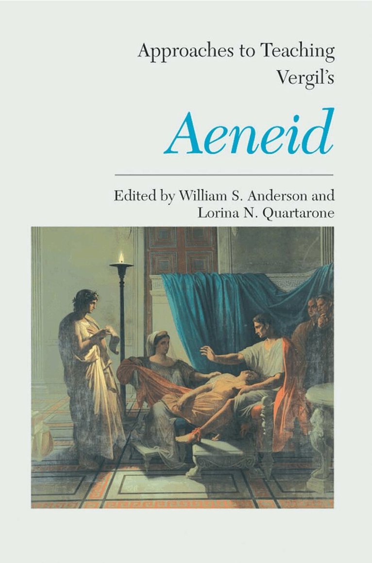 William S. Anderson - Approaches to Teaching Virgil's Aeneid, Häftad. Tillgänglighet: Tillfälligt slut