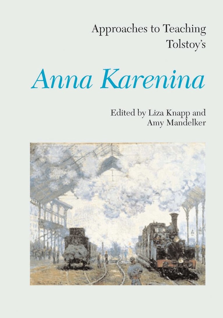 Liza Knapp - Approaches to Teaching Tolstoy's Anna Karenina, Inbunden. Tillgänglighet: Tillfälligt slut
