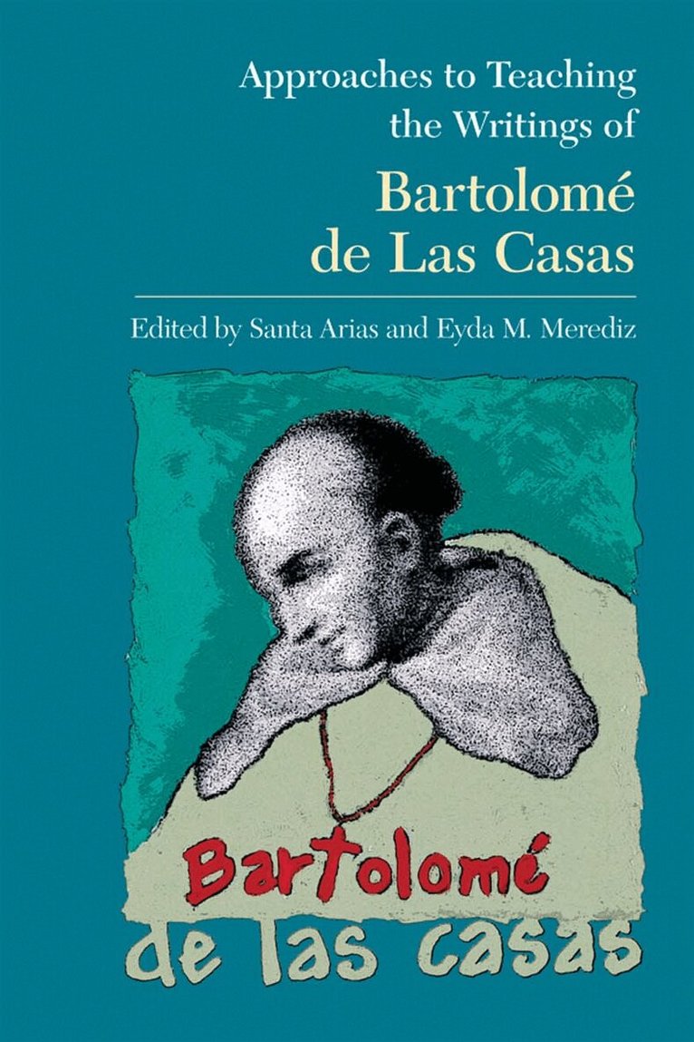 Santa Arias - Approaches to Teaching the Writings of Bartolome De Las Casas, Inbunden. Tillgänglighet: Tillfälligt slut