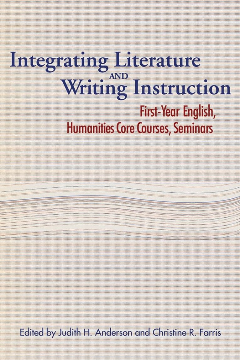 Judith H. Anderson - Integrating Literature and Writing Instruction, Inbunden. Tillgänglighet: Tillfälligt slut